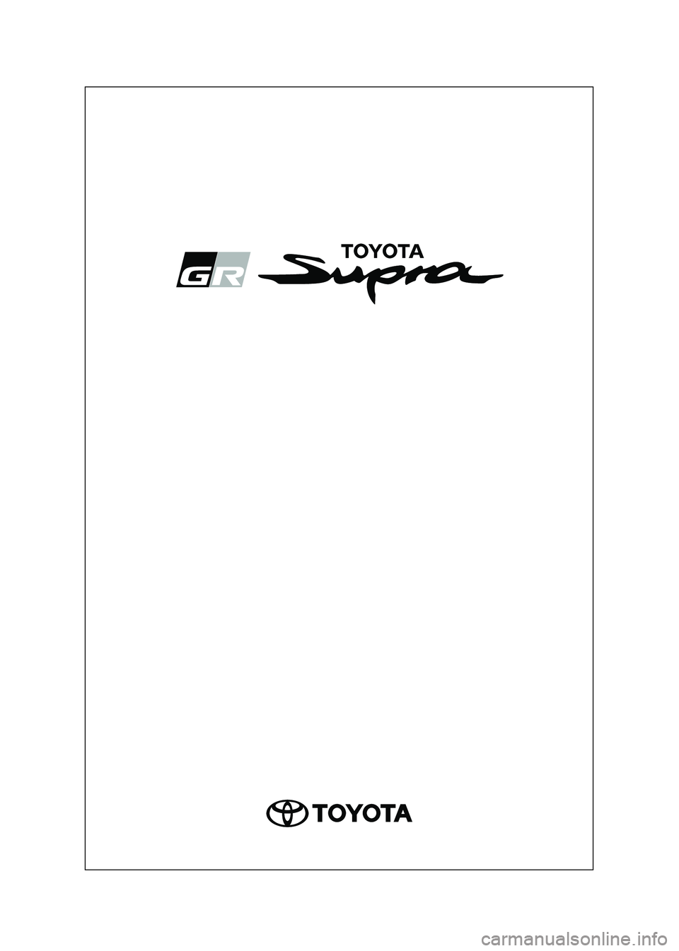 TOYOTA SUPRA 2021  Manuale de Empleo (in Spanish) Supra Owner’s Manual_ES
Supra_OM_Spanish_OM99X80S.book  1 ページ  ２０２０年８月２６日　水曜日　午後１時３１分 