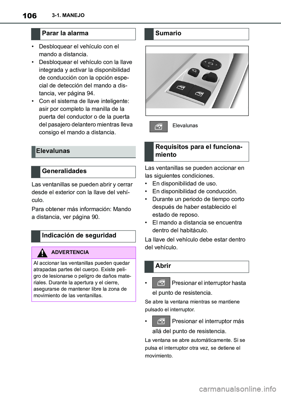 TOYOTA SUPRA 2021 Manuale de Empleo (in Spanish) 1063-1. MANEJO
Supra Owners Manual_S (from Nov. 20 Prod.)• Desbloquear el vehículo con el
mando a distancia.
• Desbloquear el vehículo con la llave
integrada y activar la disponibilidad
de TOYOTA SUPRA 2021 Manuale de Empleo (in Spanish) 1063-1. MANEJO
Supra Owners Manual_S (from Nov. 20 Prod.)• Desbloquear el vehículo con el
mando a distancia.
• Desbloquear el vehículo con la llave
integrada y activar la disponibilidad
de