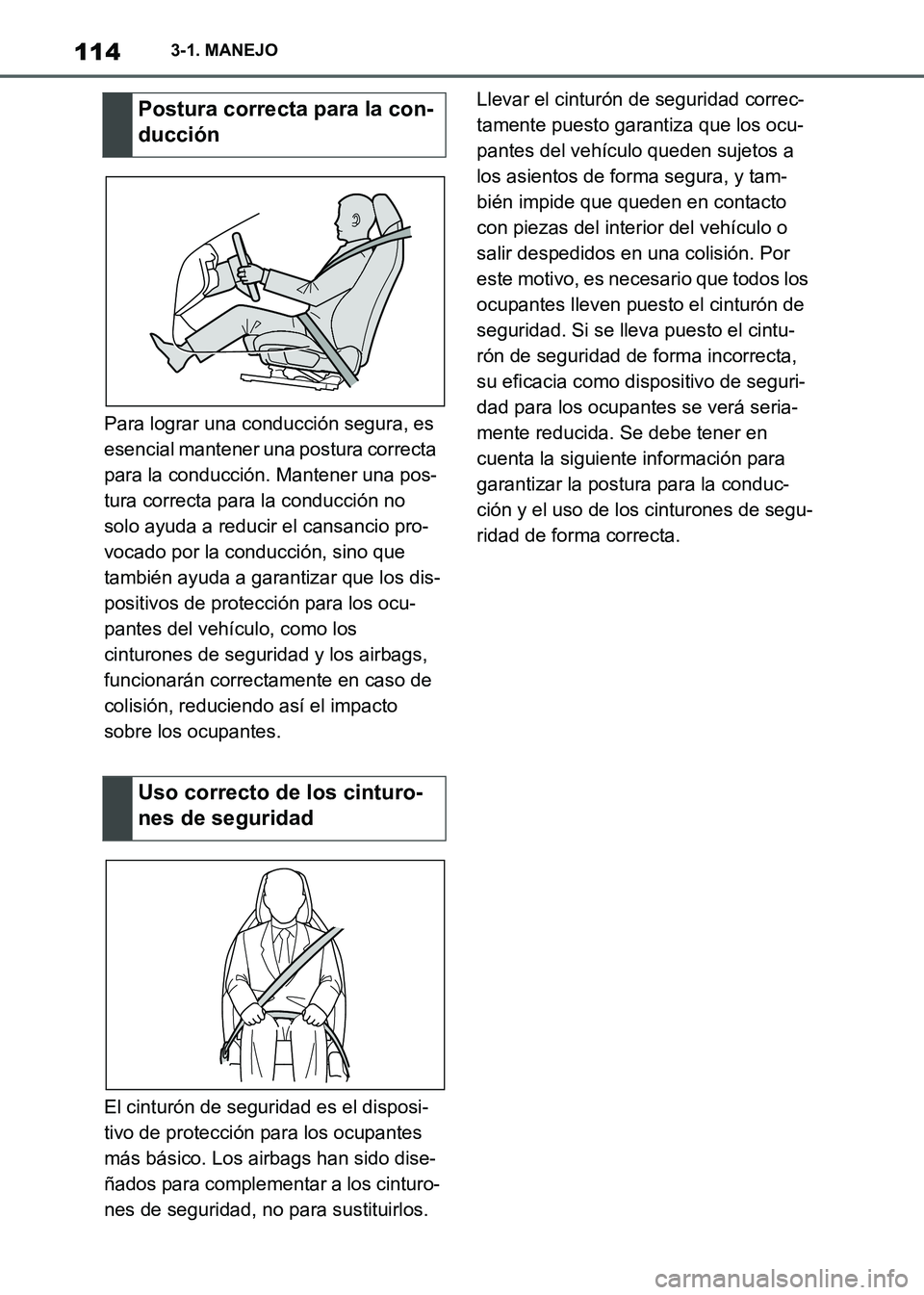 TOYOTA SUPRA 2021 Manuale de Empleo (in Spanish) 1143-1. MANEJO
Supra Owners Manual_S (from Nov. 20 Prod.)Para lograr una conducción segura, es
esencial mantener una postura correcta
para la conducción. Mantener una pos-
tura correcta para la TOYOTA SUPRA 2021 Manuale de Empleo (in Spanish) 1143-1. MANEJO
Supra Owners Manual_S (from Nov. 20 Prod.)Para lograr una conducción segura, es
esencial mantener una postura correcta
para la conducción. Mantener una pos-
tura correcta para la