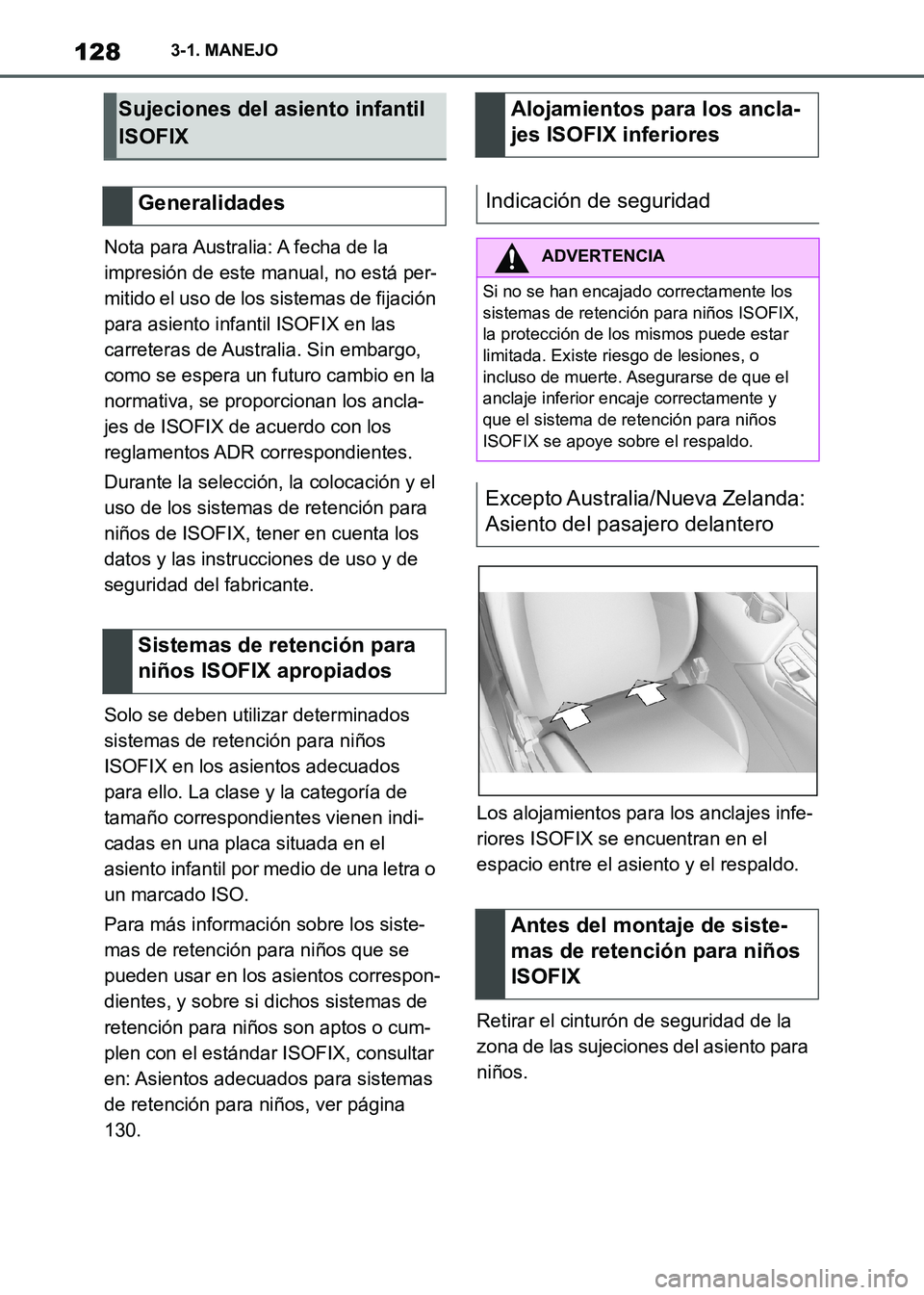 TOYOTA SUPRA 2021 Manuale de Empleo (in Spanish) 1283-1. MANEJO
Supra Owners Manual_S (from Nov. 20 Prod.)Nota para Australia: A fecha de la
impresión de este manual, no está per-
mitido el uso de los sistemas de fijación
para asiento infanti TOYOTA SUPRA 2021 Manuale de Empleo (in Spanish) 1283-1. MANEJO
Supra Owners Manual_S (from Nov. 20 Prod.)Nota para Australia: A fecha de la
impresión de este manual, no está per-
mitido el uso de los sistemas de fijación
para asiento infanti