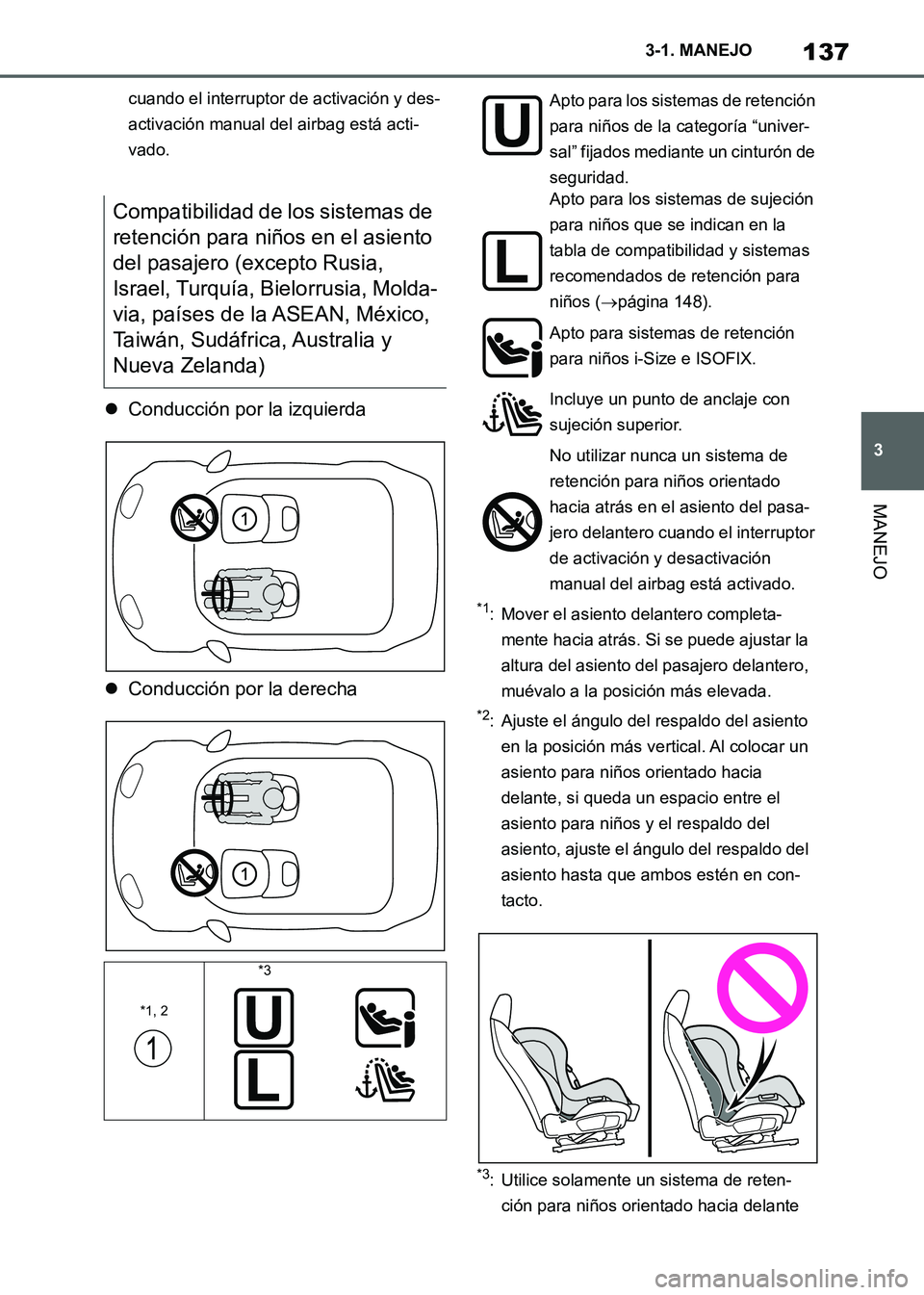 TOYOTA SUPRA 2021 Manuale de Empleo (in Spanish) 137
3 3-1. MANEJO
MANEJO
Supra Owners Manual_S (from Nov. 20 Prod.)
cuando el interruptor de activación y des-
activación manual del airbag está acti-
vado.
Conducción por la izquierda
Con TOYOTA SUPRA 2021 Manuale de Empleo (in Spanish) 137
3 3-1. MANEJO
MANEJO
Supra Owners Manual_S (from Nov. 20 Prod.)
cuando el interruptor de activación y des-
activación manual del airbag está acti-
vado.
Conducción por la izquierda
Con