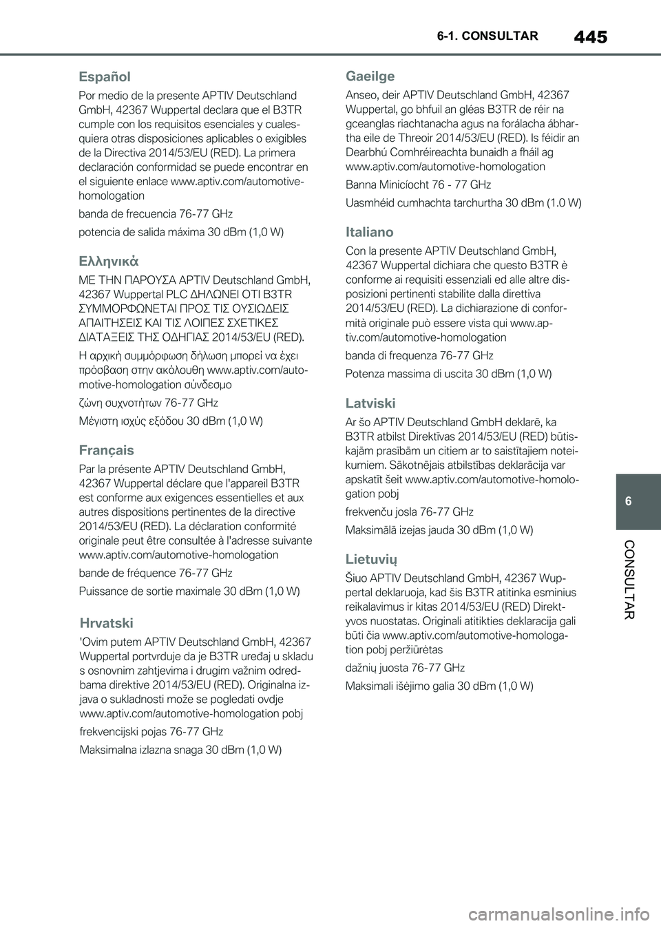 TOYOTA SUPRA 2021 Manuale de Empleo (in Spanish) 445
6 6-1. CONSULTAR
CONSULTAR
Supra Owners Manual_S (from Nov. 20 Prod.)
Supra_OM_Spanish_OM99X80S.book 445 ページ 2020年8月26日 水曜日 午後1時31分 TOYOTA SUPRA 2021 Manuale de Empleo (in Spanish) 445
6 6-1. CONSULTAR
CONSULTAR
Supra Owners Manual_S (from Nov. 20 Prod.)
Supra_OM_Spanish_OM99X80S.book 445 ページ 2020年8月26日 水曜日 午後1時31分