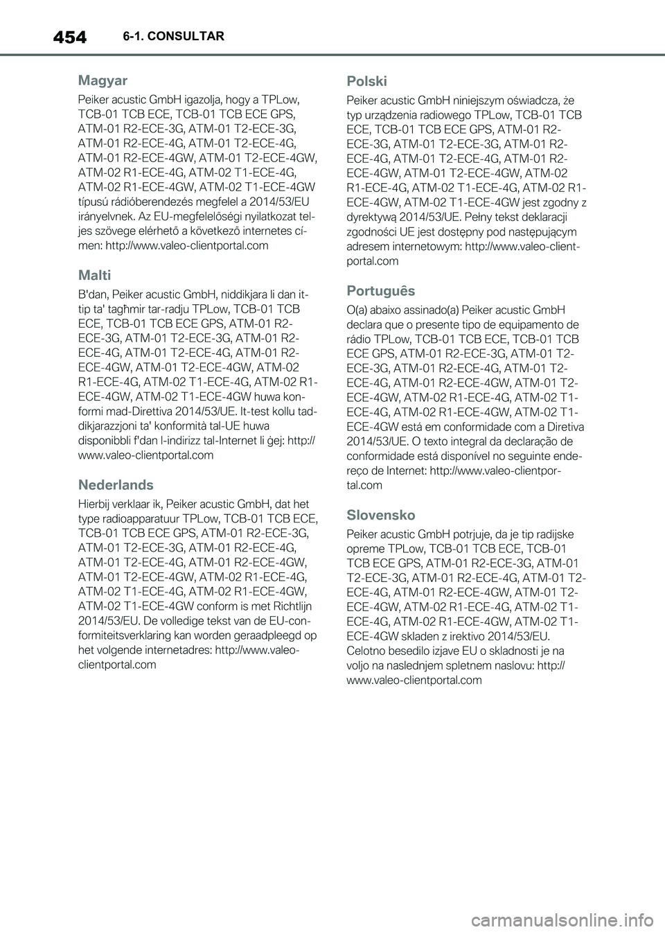 TOYOTA SUPRA 2021 Manuale de Empleo (in Spanish) 4546-1. CONSULTAR
Supra Owners Manual_S (from Nov. 20 Prod.)
Supra_OM_Spanish_OM99X80S.book 454 ページ 2020年8月26日 水曜日 午後1時31分 TOYOTA SUPRA 2021 Manuale de Empleo (in Spanish) 4546-1. CONSULTAR
Supra Owners Manual_S (from Nov. 20 Prod.)
Supra_OM_Spanish_OM99X80S.book 454 ページ 2020年8月26日 水曜日 午後1時31分