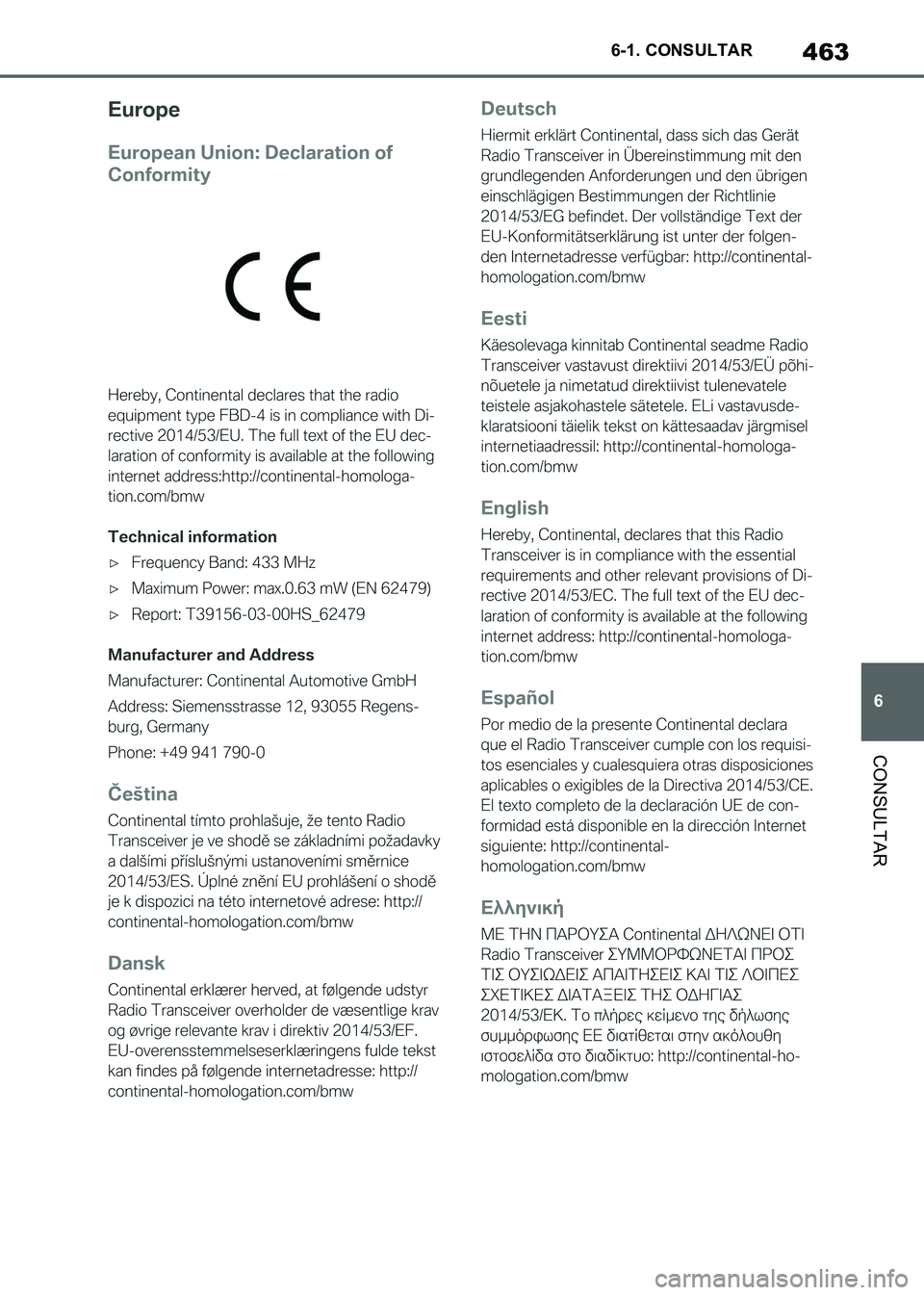 TOYOTA SUPRA 2021 Manuale de Empleo (in Spanish) 463
6 6-1. CONSULTAR
CONSULTAR
Supra Owners Manual_S (from Nov. 20 Prod.)
Supra_OM_Spanish_OM99X80S.book 463 ページ 2020年8月26日 水曜日 午後1時31分 TOYOTA SUPRA 2021 Manuale de Empleo (in Spanish) 463
6 6-1. CONSULTAR
CONSULTAR
Supra Owners Manual_S (from Nov. 20 Prod.)
Supra_OM_Spanish_OM99X80S.book 463 ページ 2020年8月26日 水曜日 午後1時31分