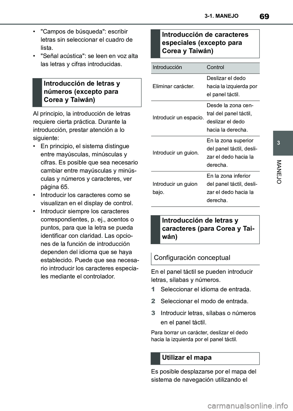 TOYOTA SUPRA 2021 Manuale de Empleo (in Spanish) 69
3 3-1. MANEJO
MANEJO
Supra Owners Manual_S (from Nov. 20 Prod.)• "Campos de búsqueda": escribir
letras sin seleccionar el cuadro de
lista.
• "Señal acústica": se leen en voz alta
las le TOYOTA SUPRA 2021 Manuale de Empleo (in Spanish) 69
3 3-1. MANEJO
MANEJO
Supra Owners Manual_S (from Nov. 20 Prod.)• "Campos de búsqueda": escribir
letras sin seleccionar el cuadro de
lista.
• "Señal acústica": se leen en voz alta
las le