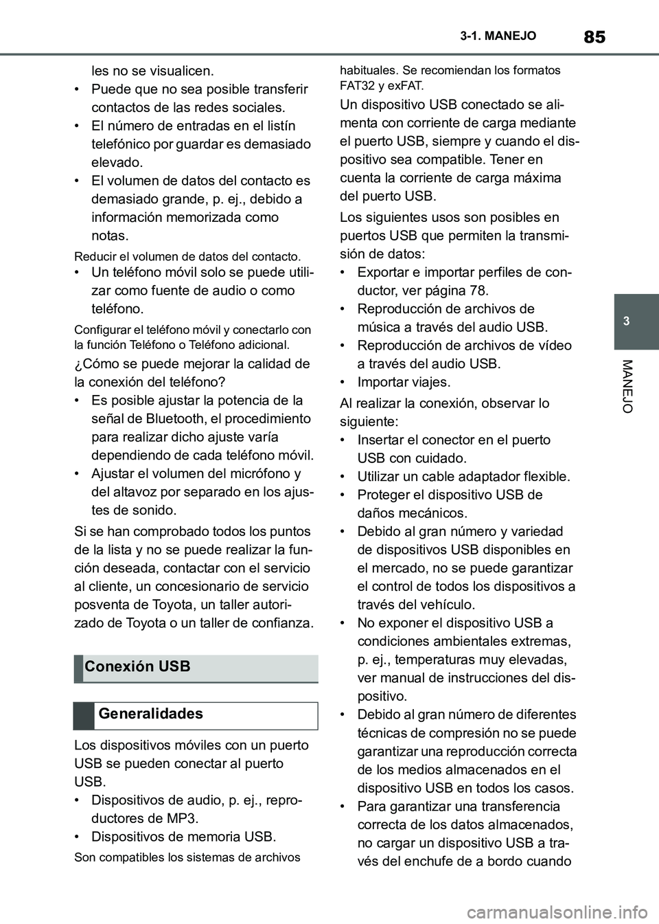 TOYOTA SUPRA 2021 Manuale de Empleo (in Spanish) 85
3 3-1. MANEJO
MANEJO
Supra Owners Manual_S (from Nov. 20 Prod.)les no se visualicen.
• Puede que no sea posible transferir
contactos de las redes sociales.
• El número de entradas en el lis TOYOTA SUPRA 2021 Manuale de Empleo (in Spanish) 85
3 3-1. MANEJO
MANEJO
Supra Owners Manual_S (from Nov. 20 Prod.)les no se visualicen.
• Puede que no sea posible transferir
contactos de las redes sociales.
• El número de entradas en el lis
