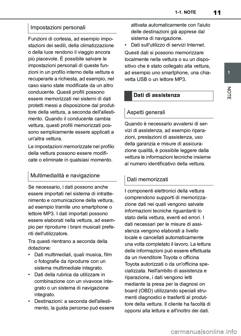 TOYOTA SUPRA 2021 Manuale duso (in Italian) 11
1 1-1. NOTE
NOTE
Supra Owners Manual_L (from Nov. 20 Prod.)Funzioni di cortesia, ad esempio impo-
stazioni dei sedili, della climatizzazione
o della luce rendono il viaggio ancora
più piacevol TOYOTA SUPRA 2021 Manuale duso (in Italian) 11
1 1-1. NOTE
NOTE
Supra Owners Manual_L (from Nov. 20 Prod.)Funzioni di cortesia, ad esempio impo-
stazioni dei sedili, della climatizzazione
o della luce rendono il viaggio ancora
più piacevol