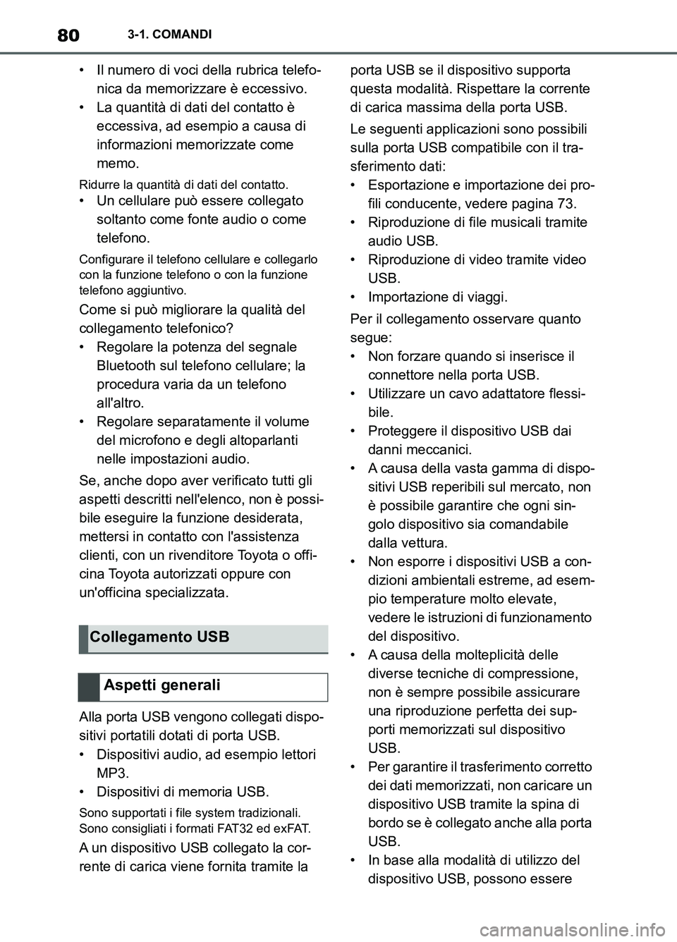 TOYOTA SUPRA 2021 Manuale duso (in Italian) 803-1. COMANDI
Supra Owners Manual_L (from Nov. 20 Prod.)• Il numero di voci della rubrica telefo-
nica da memorizzare è eccessivo.
• La quantità di dati del contatto è
eccessiva, ad esempio TOYOTA SUPRA 2021 Manuale duso (in Italian) 803-1. COMANDI
Supra Owners Manual_L (from Nov. 20 Prod.)• Il numero di voci della rubrica telefo-
nica da memorizzare è eccessivo.
• La quantità di dati del contatto è
eccessiva, ad esempio