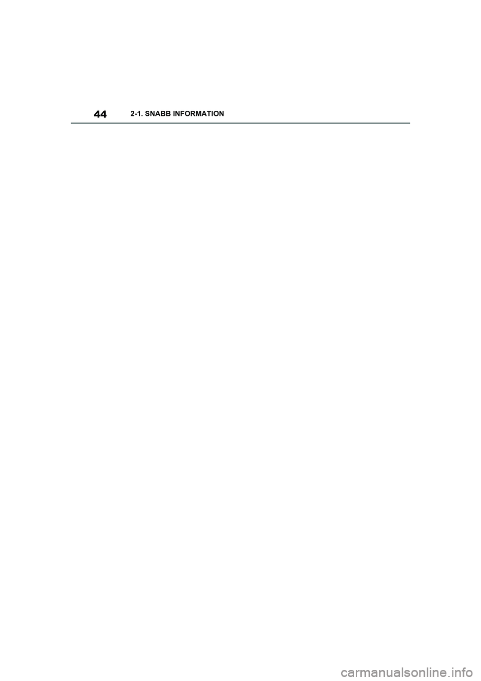 TOYOTA SUPRA 2021 Bruksanvisningar (in Swedish) 442-1. SNABB INFORMATION
Supra Owners Manual_E (from Nov. 20 Prod.)
OM99X77SE.book Page 44 Monday, January 18, 2021 4:48 PM TOYOTA SUPRA 2021 Bruksanvisningar (in Swedish) 442-1. SNABB INFORMATION
Supra Owners Manual_E (from Nov. 20 Prod.)
OM99X77SE.book Page 44 Monday, January 18, 2021 4:48 PM