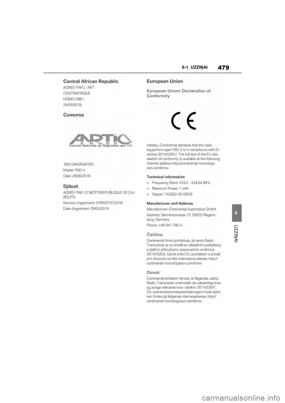 TOYOTA SUPRA 2021  Lietošanas Instrukcija (in Latvian) 479
6
6-1. UZZI
ŅAI
UZZI ŅAI
Supra Owner’s Manual_LV (from Nov. ’20 Prod.)
Supra_OM_General_OM99X84LV_1_2011.book  Page 479  Sunday, December 27, 2020  12:37 PM 