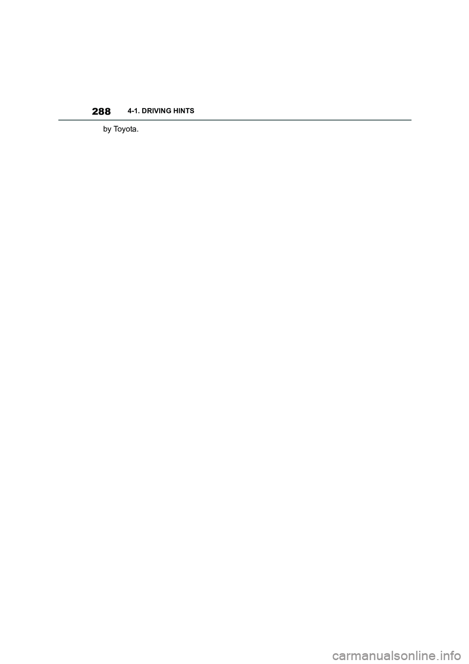 TOYOTA SUPRA 2022 Owners Manual 2884-1. DRIVING HINTS
by Toyota. TOYOTA SUPRA 2022 Owners Manual 2884-1. DRIVING HINTS
by Toyota.