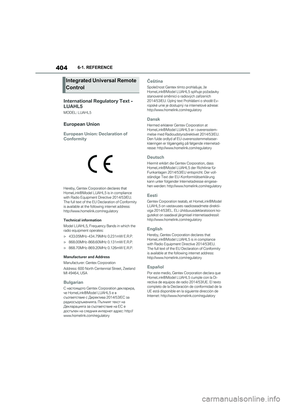 TOYOTA SUPRA 2022 Owners Manual 4046-1. REFERENCE
Integrated Universal Remote
Control TOYOTA SUPRA 2022 Owners Manual 4046-1. REFERENCE
Integrated Universal Remote
Control