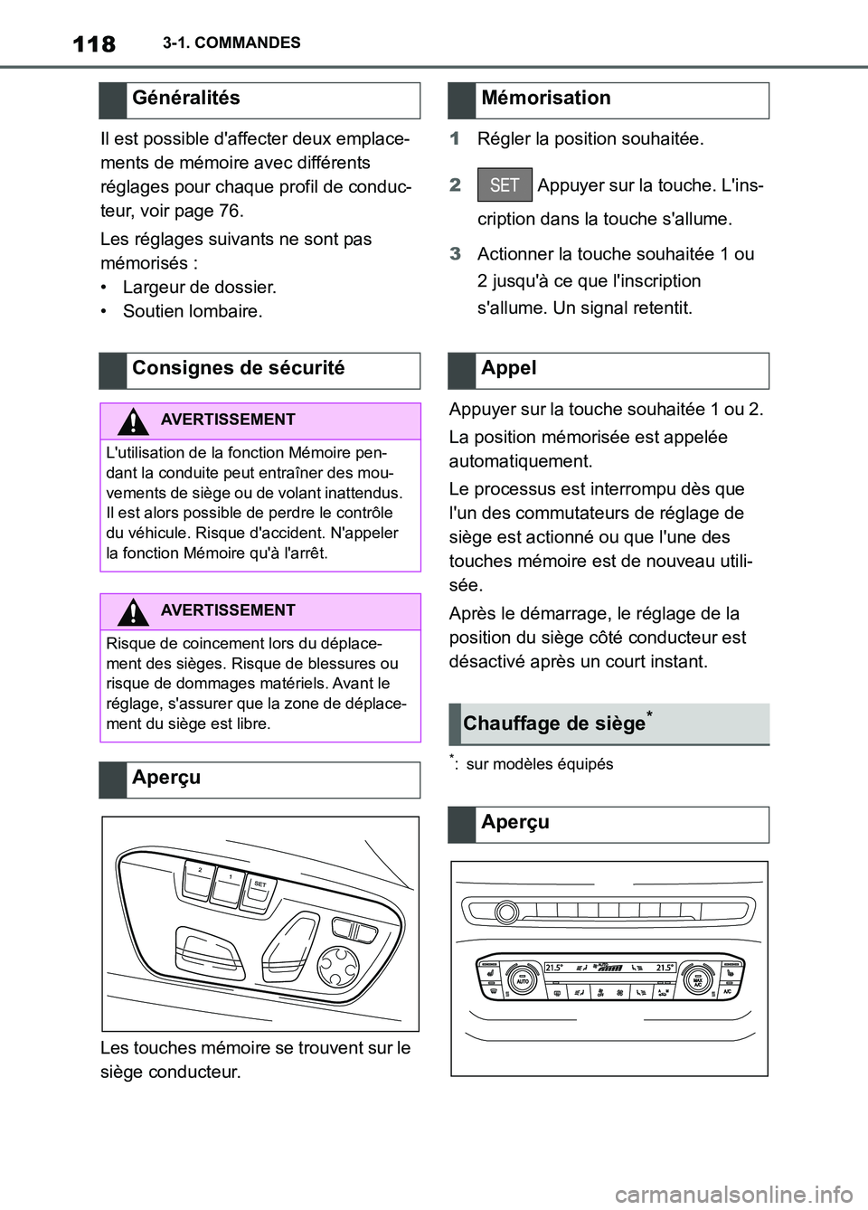 TOYOTA SUPRA 2022 Notices Demploi (in French) 1183-1. COMMANDES
Il est possible daffecter deux emplace-
ments de mémoire avec différents
réglages pour chaque profil de conduc-
teur, voir page 76.
Les réglages suivants ne sont pas
mémoris TOYOTA SUPRA 2022 Notices Demploi (in French) 1183-1. COMMANDES
Il est possible daffecter deux emplace-
ments de mémoire avec différents
réglages pour chaque profil de conduc-
teur, voir page 76.
Les réglages suivants ne sont pas
mémoris