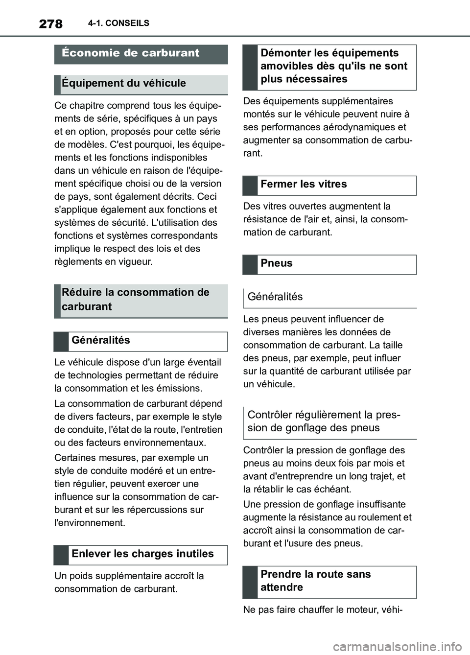 TOYOTA SUPRA 2022 Notices Demploi (in French) 2784-1. CONSEILS
Ce chapitre comprend tous les équipe-
ments de série, spécifiques à un pays
et en option, proposés pour cette série
de modèles. Cest pourquoi, les équipe-
ments et les fonc TOYOTA SUPRA 2022 Notices Demploi (in French) 2784-1. CONSEILS
Ce chapitre comprend tous les équipe-
ments de série, spécifiques à un pays
et en option, proposés pour cette série
de modèles. Cest pourquoi, les équipe-
ments et les fonc