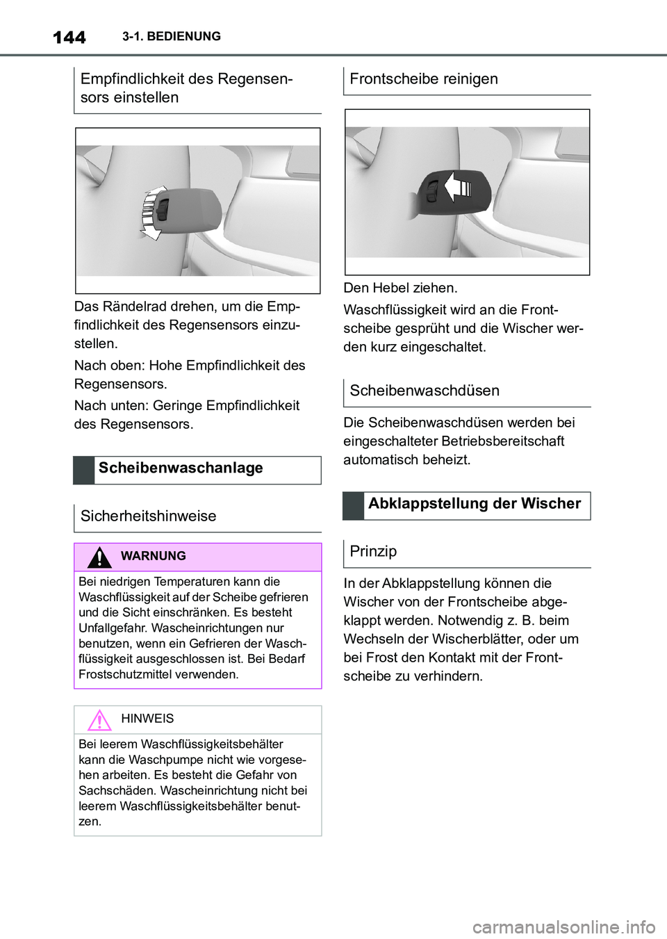 TOYOTA SUPRA 2022 Betriebsanleitungen (in German) 1443-1. BEDIENUNG
Das Rändelrad drehen, um die Emp-
findlichkeit des Regensensors einzu-
stellen.
Nach oben: Hohe Empfindlichkeit des
Regensensors.
Nach unten: Geringe Empfindlichkeit
des Regensens TOYOTA SUPRA 2022 Betriebsanleitungen (in German) 1443-1. BEDIENUNG
Das Rändelrad drehen, um die Emp-
findlichkeit des Regensensors einzu-
stellen.
Nach oben: Hohe Empfindlichkeit des
Regensensors.
Nach unten: Geringe Empfindlichkeit
des Regensens