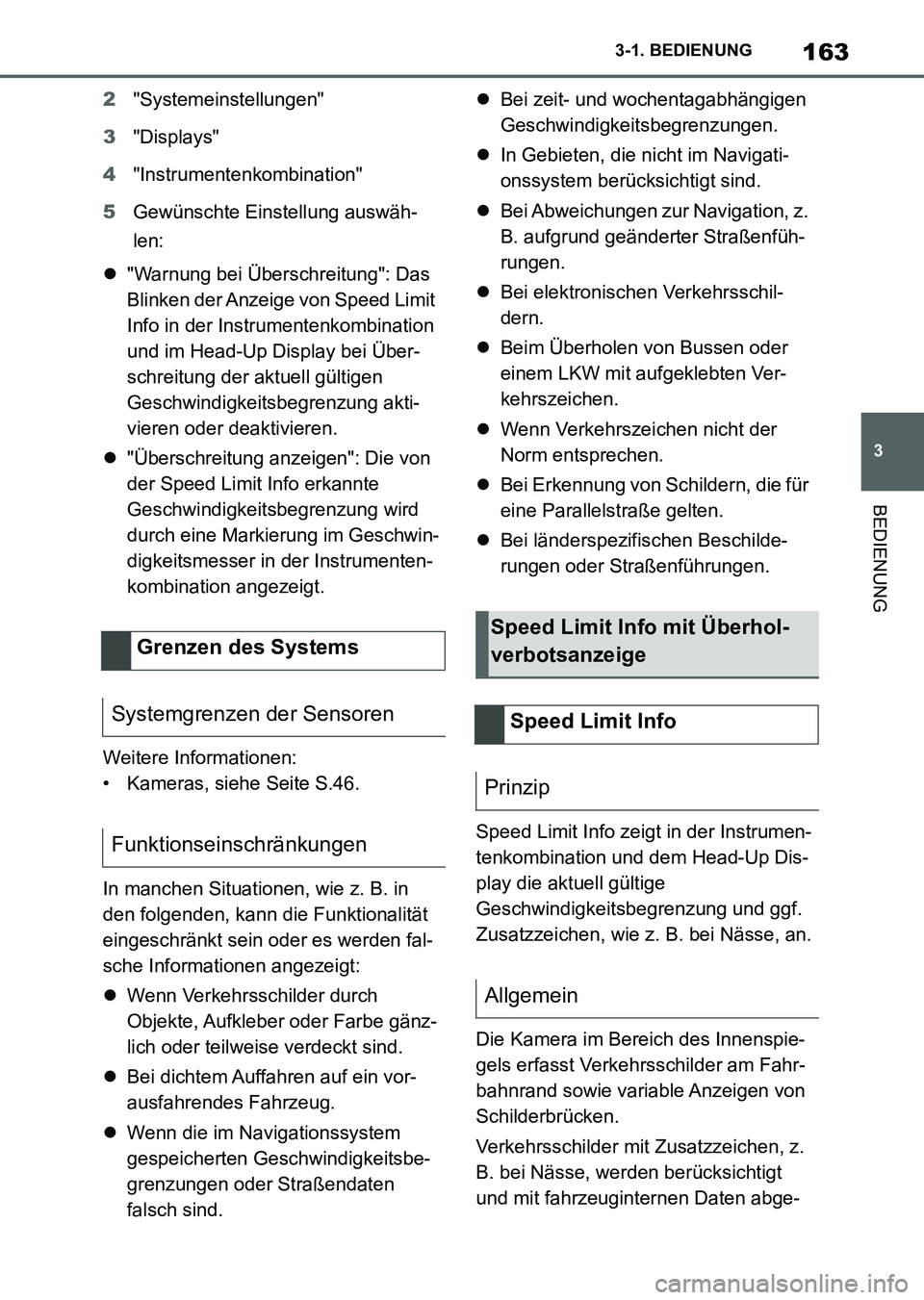 TOYOTA SUPRA 2022 Betriebsanleitungen (in German) 163
3 3-1. BEDIENUNG
BEDIENUNG
2"Systemeinstellungen"
3"Displays"
4"Instrumentenkombination"
5Gewünschte Einstellung auswäh-
len:
"Warnung bei Überschreitung": Das
Blinken der Anzeige von Speed TOYOTA SUPRA 2022 Betriebsanleitungen (in German) 163
3 3-1. BEDIENUNG
BEDIENUNG
2"Systemeinstellungen"
3"Displays"
4"Instrumentenkombination"
5Gewünschte Einstellung auswäh-
len:
"Warnung bei Überschreitung": Das
Blinken der Anzeige von Speed