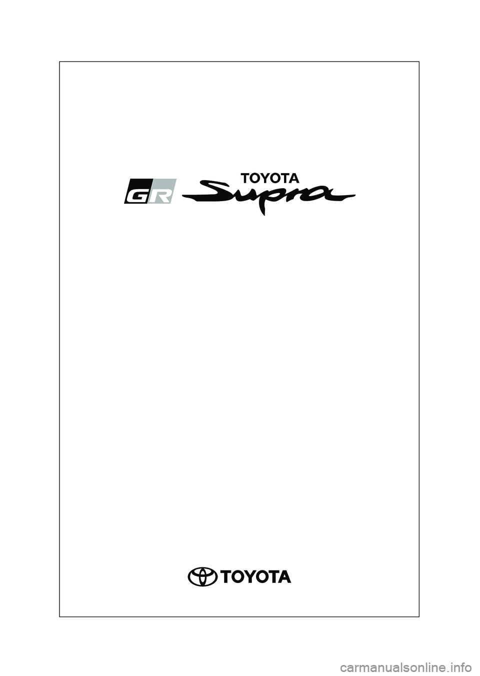 TOYOTA SUPRA 2022 Betriebsanleitungen (in German) Supra Owner’s Manual_EM (from Nov. ’21 Prod.)
Supra_OM_German_OM9A061M_1_2111.book 1 ページ 2021年8月27日 金曜日 午後8時57分 TOYOTA SUPRA 2022 Betriebsanleitungen (in German) Supra Owner’s Manual_EM (from Nov. ’21 Prod.)
Supra_OM_German_OM9A061M_1_2111.book 1 ページ 2021年8月27日 金曜日 午後8時57分