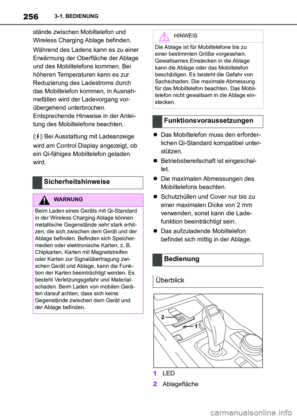 TOYOTA SUPRA 2022 Betriebsanleitungen (in German) 2563-1. BEDIENUNG
stände zwischen Mobiltelefon und
Wireless Charging Ablage befinden.
Während des Ladens kann es zu einer
Erwärmung der Oberfläche der Ablage
und des Mobiltelefons kommen. Bei
TOYOTA SUPRA 2022 Betriebsanleitungen (in German) 2563-1. BEDIENUNG
stände zwischen Mobiltelefon und
Wireless Charging Ablage befinden.
Während des Ladens kann es zu einer
Erwärmung der Oberfläche der Ablage
und des Mobiltelefons kommen. Bei