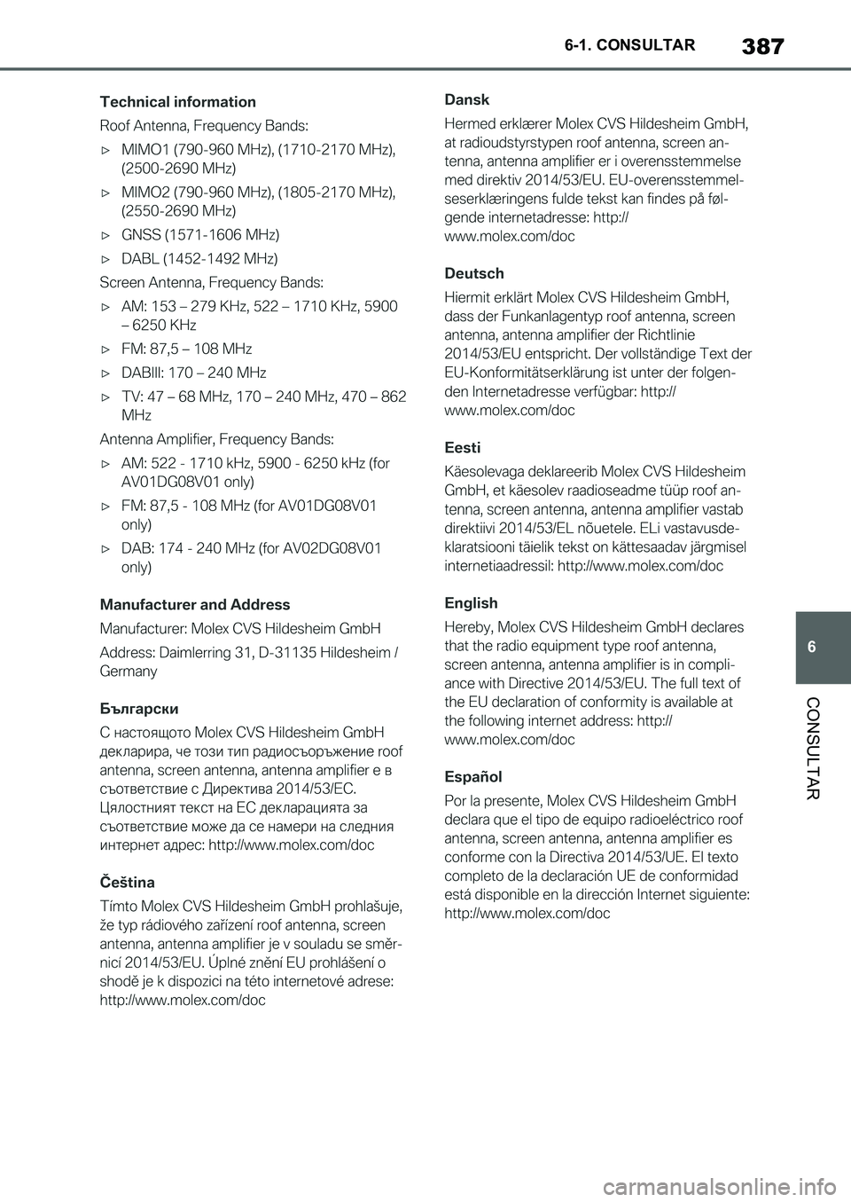 TOYOTA SUPRA 2022 Manuale de Empleo (in Spanish) 387
6 6-1. CONSULTAR
CONSULTAR
Supra_OM_Spanish_OM9A062S_1_2111.book 387 ページ 2021年8月26日 木曜日 午前11時2分 TOYOTA SUPRA 2022 Manuale de Empleo (in Spanish) 387
6 6-1. CONSULTAR
CONSULTAR
Supra_OM_Spanish_OM9A062S_1_2111.book 387 ページ 2021年8月26日 木曜日 午前11時2分