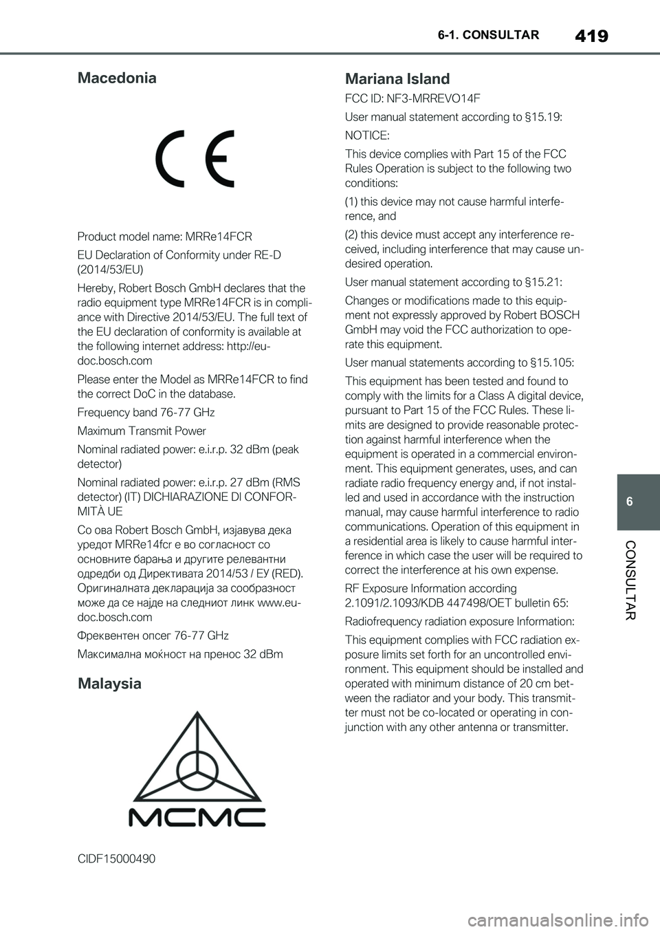 TOYOTA SUPRA 2022 Manuale de Empleo (in Spanish) 419
6 6-1. CONSULTAR
CONSULTAR
Supra_OM_Spanish_OM9A062S_1_2111.book 419 ページ 2021年8月26日 木曜日 午前11時2分 TOYOTA SUPRA 2022 Manuale de Empleo (in Spanish) 419
6 6-1. CONSULTAR
CONSULTAR
Supra_OM_Spanish_OM9A062S_1_2111.book 419 ページ 2021年8月26日 木曜日 午前11時2分