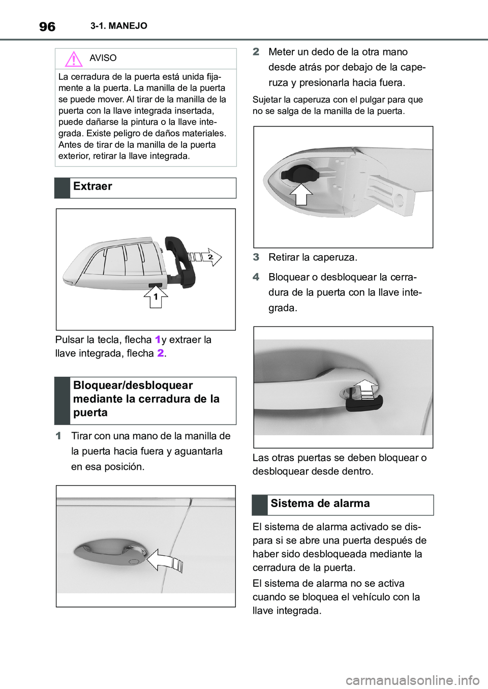 TOYOTA SUPRA 2022 Manuale de Empleo (in Spanish) 963-1. MANEJO
Pulsar la tecla, flecha 1y extraer la
llave integrada, flecha 2.
1Tirar con una mano de la manilla de
la puerta hacia fuera y aguantarla
en esa posición.2Meter un dedo de la otra man TOYOTA SUPRA 2022 Manuale de Empleo (in Spanish) 963-1. MANEJO
Pulsar la tecla, flecha 1y extraer la
llave integrada, flecha 2.
1Tirar con una mano de la manilla de
la puerta hacia fuera y aguantarla
en esa posición.2Meter un dedo de la otra man