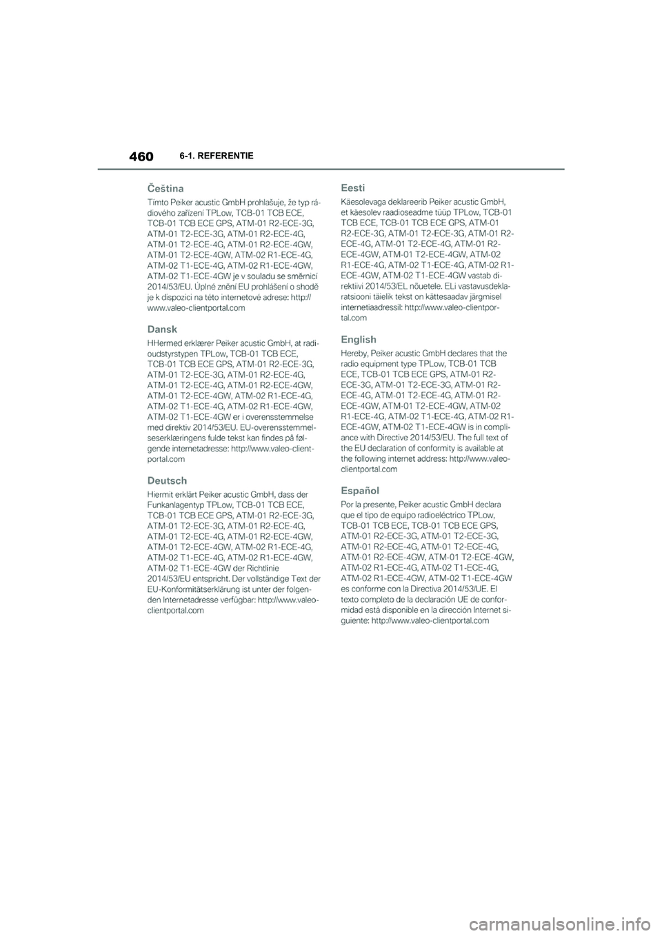 TOYOTA SUPRA 2022 Instructieboekje (in Dutch) 4606-1. REFERENTIE
Supra_OM_General_OM9A066E_1_2111.book Page 460 Friday, September 24, 2021 10:31 AM TOYOTA SUPRA 2022 Instructieboekje (in Dutch) 4606-1. REFERENTIE
Supra_OM_General_OM9A066E_1_2111.book Page 460 Friday, September 24, 2021 10:31 AM