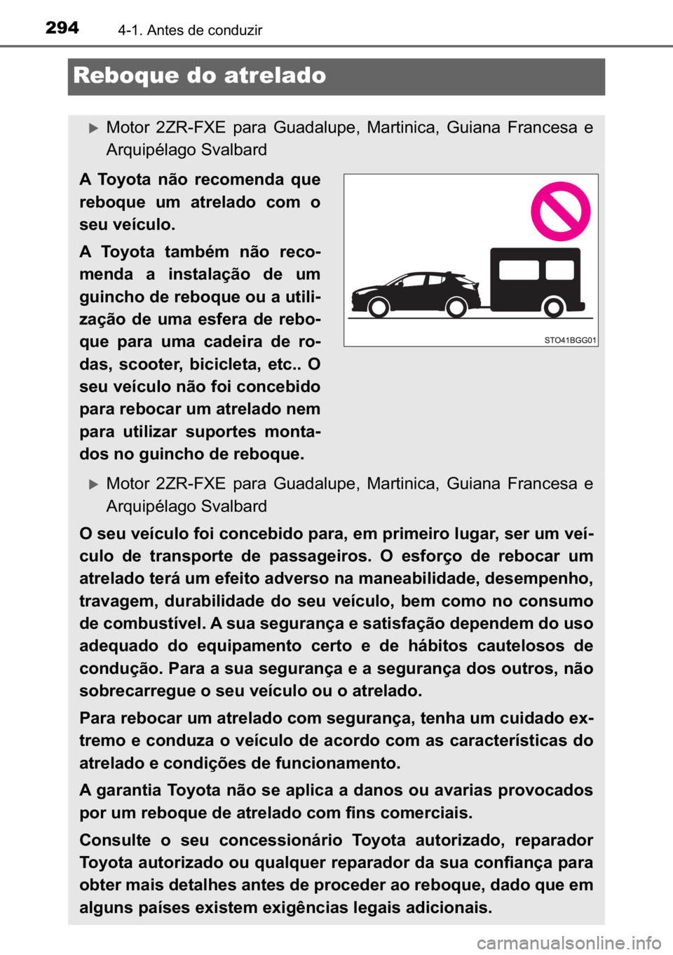 TOYOTA C-HR 2022  Manual de utilização (in Portuguese) 294������$�Q�W�H�V��G�H��F�R�Q�G�X�]�L�U
Reboque do atrelado
�X�0�R�W�R�U� ��=�5��)�;�(� �S�D�U�D� �*�X�D�G�D�O�X�S�H�� �0�D�U�W�L�Q�L�F�D�� �*�X�L�D�Q�D� �)�U�D�Q�F�H�V�D� �H
�$�U�T