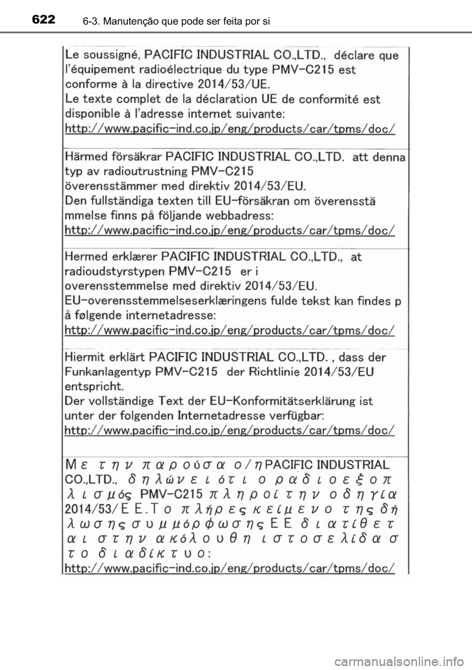 TOYOTA C-HR 2022  Manual de utilização (in Portuguese) 622������0�D�Q�X�W�H�Q�o�m�R��T�X�H��S�R�G�H��V�H�U��I�H�L�W�D��S�R�U��V�L 