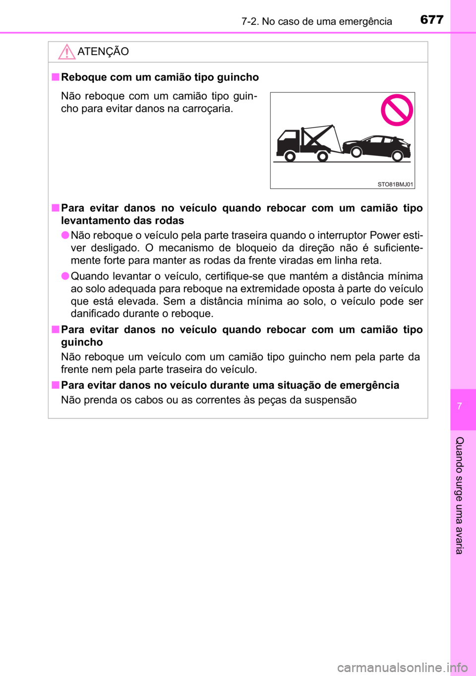 TOYOTA C-HR 2022  Manual de utilização (in Portuguese) 677������1�R��F�D�V�R��G�H��X�P�D��H�P�H�U�J�r�Q�F�L�D
�
�4�X�D�Q�G�R��V�X�U�J�H��X�P�D��D�Y�D�U�L�D
�$�7�(�1�d�