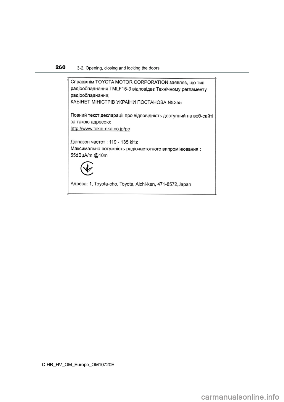 TOYOTA C-HR 2022  Owners Manual 2603-2. Opening, closing and locking the doors
C-HR_HV_OM_Europe_OM10720E 