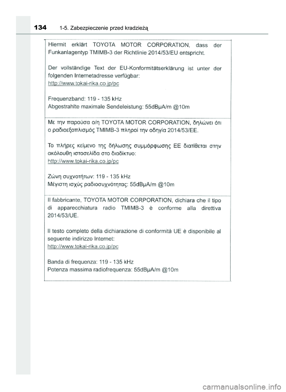 TOYOTA C-HR 2022  Instrukcja obsługi (in Polish) 1341-5. Zabezpieczenie przed kradzie˝à
9 C_HR HV OM10720E  16/3/22  2:50  Page 134 