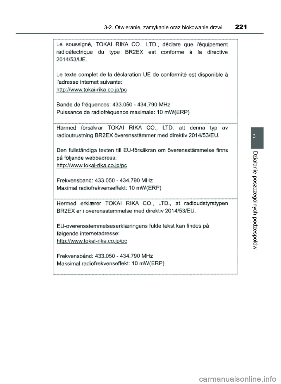 TOYOTA C-HR 2022 Instrukcja obsługi (in Polish) 3-2. Otwieranie, zamykanie oraz blokowanie drzwi221
3
Dzia∏anie poszczególnych podzespo∏ów
9 C_HR HV OM10720E 16/3/22 2:50 Page 221 TOYOTA C-HR 2022 Instrukcja obsługi (in Polish) 3-2. Otwieranie, zamykanie oraz blokowanie drzwi221
3
Dzia∏anie poszczególnych podzespo∏ów
9 C_HR HV OM10720E 16/3/22 2:50 Page 221