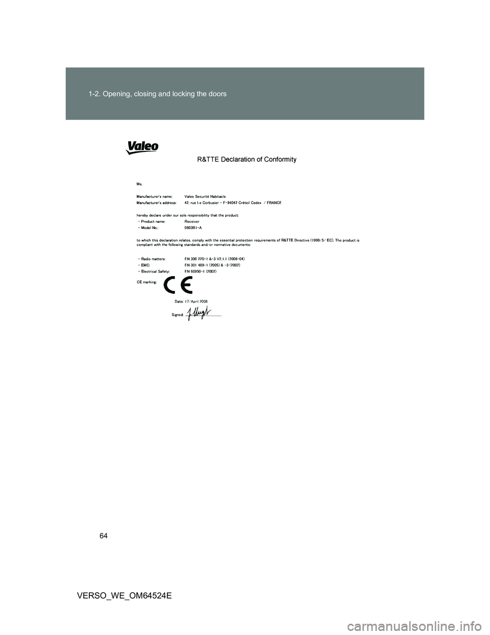 TOYOTA VERSO 2012 Repair Manual 64 1-2. Opening, closing and locking the doors
VERSO_WE_OM64524E 