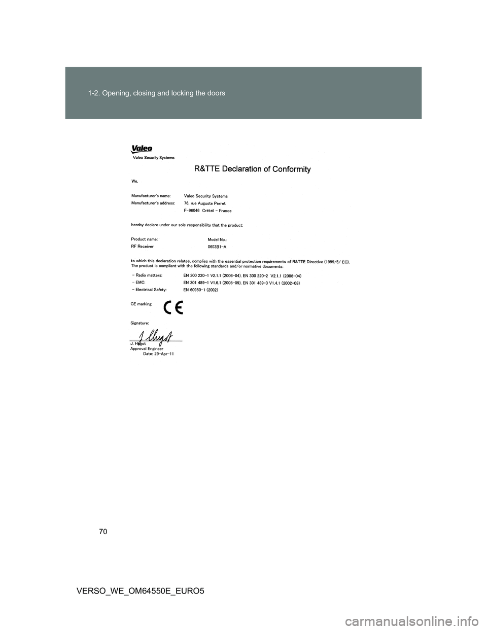 TOYOTA VERSO 2013 Repair Manual 70 1-2. Opening, closing and locking the doors
VERSO_WE_OM64550E_EURO5 