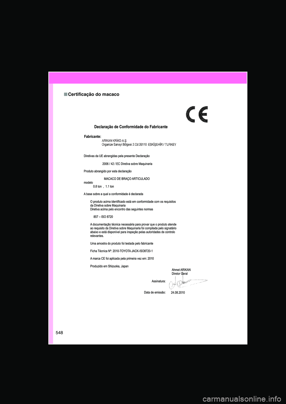TOYOTA VERSO 2015 Manual de utilização (in Portuguese) 548
■■■■Certificação do macaco TOYOTA VERSO 2015 Manual de utilização (in Portuguese) 548
■■■■Certificação do macaco