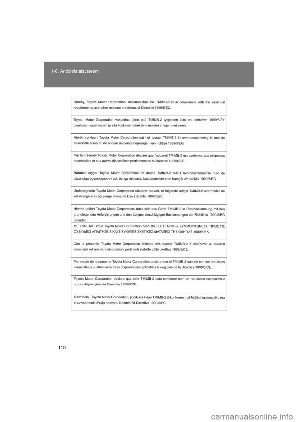 TOYOTA VERSO 2015  Instructieboekje (in Dutch) 118
1-6. Antidiefstalsysteem
VERSO(BMW)_WE_OM64558E
VERSO_WE.book  Page 118  Tuesday, May 12, 2015  3:28 PM 