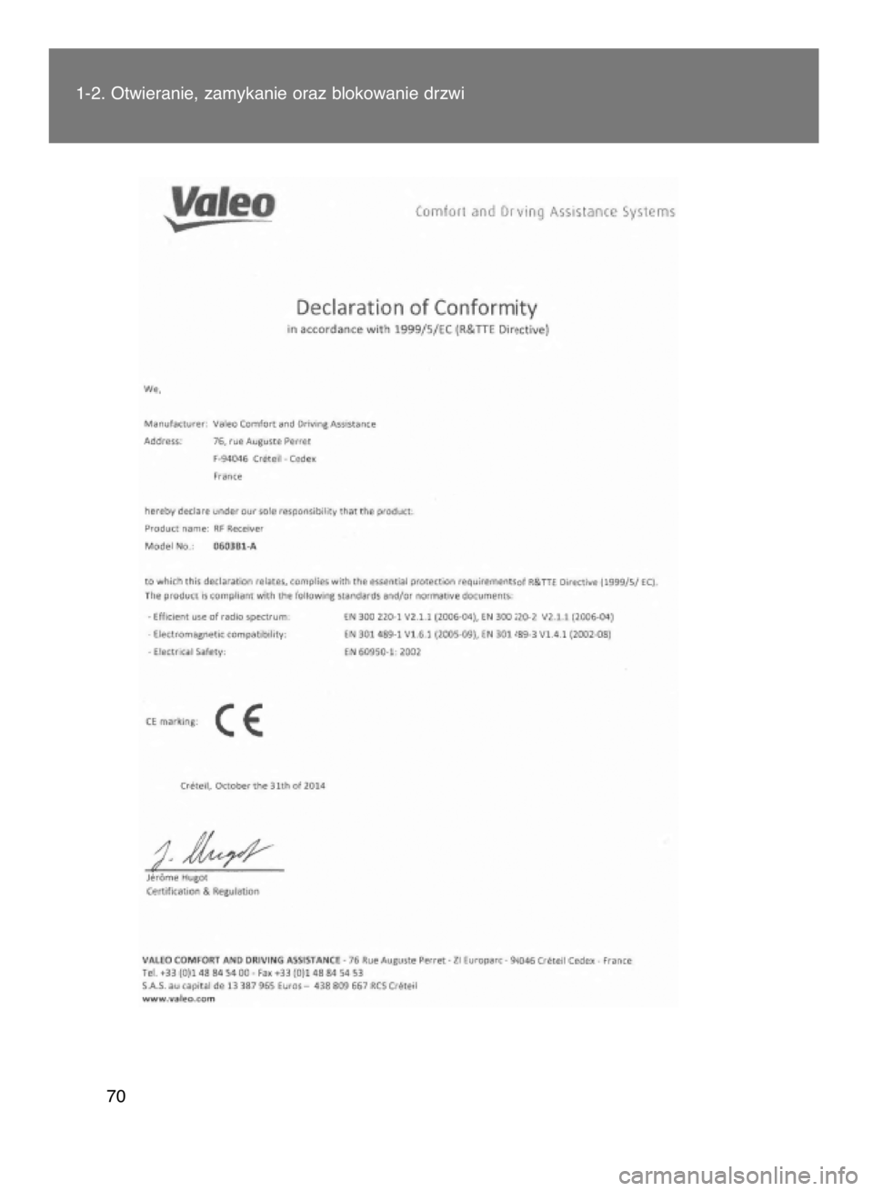 TOYOTA VERSO 2015  Instrukcja obsługi (in Polish) 1-2. Otwieranie, zamykanie oraz blokowanie drzwi
70
7 INSTR VERSO OM64574E  11/2/15  12:04  Page 70    (Black plate) 