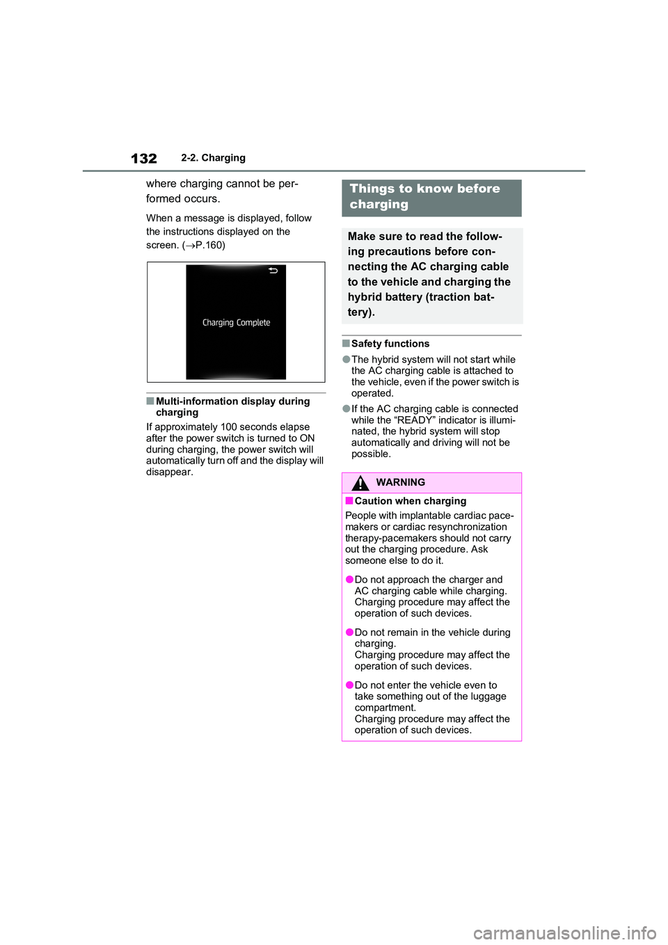 TOYOTA VERSO S 2011 Owners Manual 1322-2. Charging
where charging cannot be per-
formed occurs.
When a message is displayed, follow
the instructions displayed on the
screen. ( P.160)
■Multi-information display during chargin TOYOTA VERSO S 2011 Owners Manual 1322-2. Charging
where charging cannot be per-
formed occurs.
When a message is displayed, follow
the instructions displayed on the
screen. ( P.160)
■Multi-information display during chargin