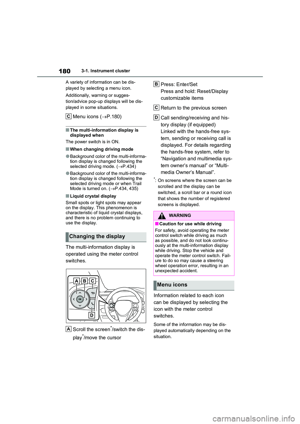 TOYOTA VERSO S 2011 Owners Manual 1803-1. Instrument cluster
A variety of information can be dis-
played by selecting a menu icon.
Additionally, warning or sugges-
tion/advice pop-up displays will be dis-
played in some situations TOYOTA VERSO S 2011 Owners Manual 1803-1. Instrument cluster
A variety of information can be dis-
played by selecting a menu icon.
Additionally, warning or sugges-
tion/advice pop-up displays will be dis-
played in some situations