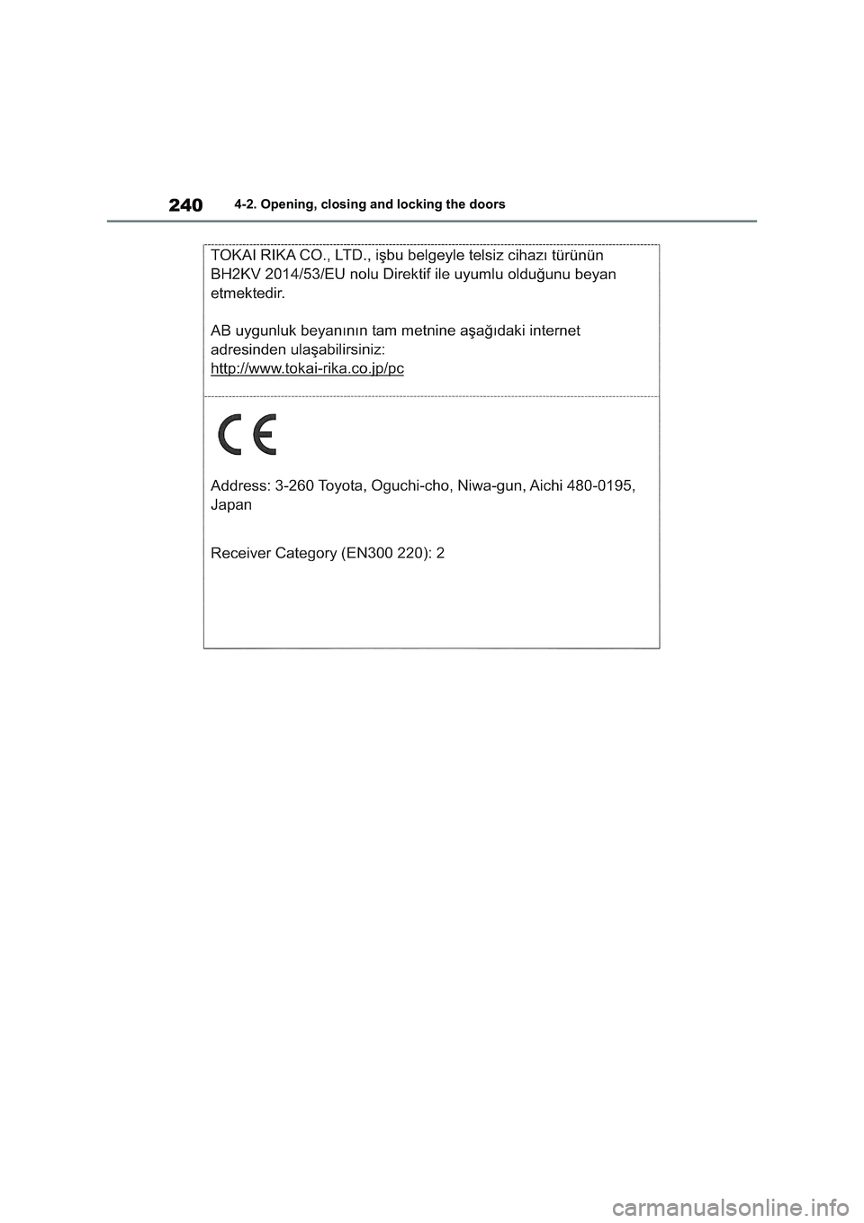 TOYOTA VERSO S 2011 Owners Manual 2404-2. Opening, closing and locking the doors TOYOTA VERSO S 2011 Owners Manual 2404-2. Opening, closing and locking the doors