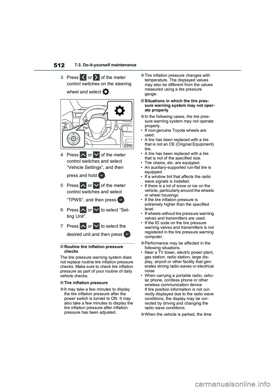 TOYOTA VERSO S 2011 Owners Manual 5127-3. Do-it-yourself maintenance
3Press or of the meter
control switches on the steering
wheel and select .
4Press or of the meter
control switches and select
“Vehicle Settings”, an TOYOTA VERSO S 2011 Owners Manual 5127-3. Do-it-yourself maintenance
3Press or of the meter
control switches on the steering
wheel and select .
4Press or of the meter
control switches and select
“Vehicle Settings”, an