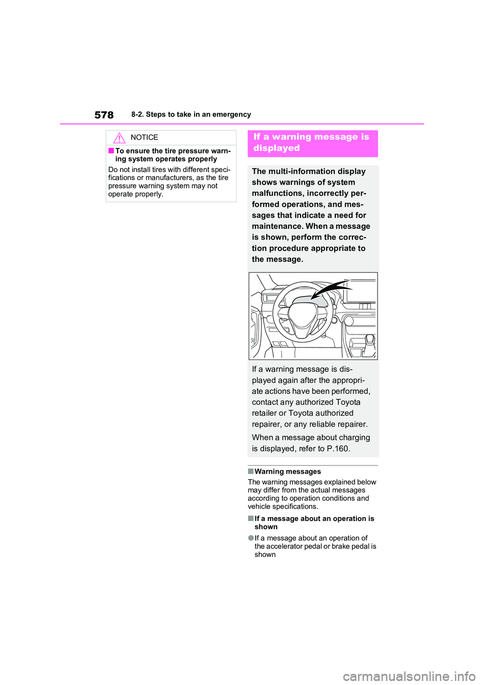 TOYOTA VERSO S 2011 Owners Manual 5788-2. Steps to take in an emergency
■Warning messages
The warning messages explained below may differ from the actual messages
according to operation conditions and vehicle specifications.
TOYOTA VERSO S 2011 Owners Manual 5788-2. Steps to take in an emergency
■Warning messages
The warning messages explained below may differ from the actual messages
according to operation conditions and vehicle specifications.