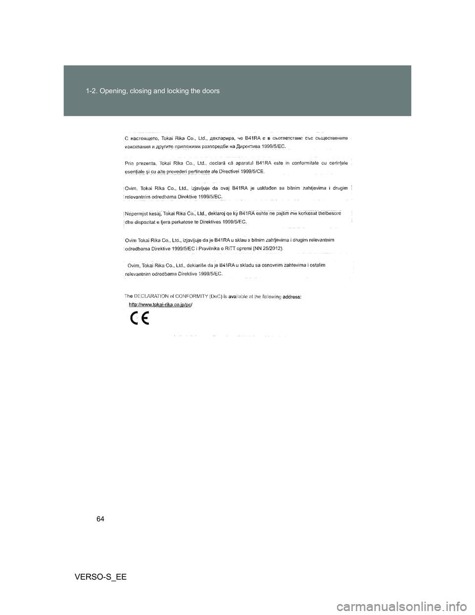 TOYOTA VERSO S 2014 Repair Manual 64 1-2. Opening, closing and locking the doors
VERSO-S_EE 
