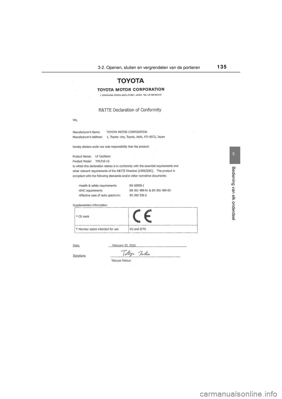 TOYOTA YARIS 2015 Instructieboekje (in Dutch) 1353-2. Openen, sluiten en vergrendelen van de portieren
3
Bediening van elk onderdeel
YARIS_F_WE_52D53E TOYOTA YARIS 2015 Instructieboekje (in Dutch) 1353-2. Openen, sluiten en vergrendelen van de portieren
3
Bediening van elk onderdeel
YARIS_F_WE_52D53E