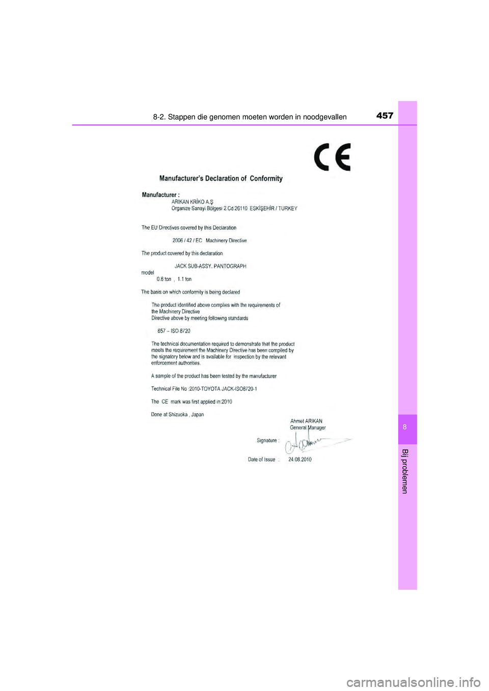 TOYOTA YARIS 2016 Instructieboekje (in Dutch) 4578-2. Stappen die genomen moeten worden in noodgevallen
8
Bij problemen
YARIS_F_WE_52G04NL
YARIS F_OM_Europe_OM52G04E.book Page 457 Monday, August 31, 2015 2:42 PM TOYOTA YARIS 2016 Instructieboekje (in Dutch) 4578-2. Stappen die genomen moeten worden in noodgevallen
8
Bij problemen
YARIS_F_WE_52G04NL
YARIS F_OM_Europe_OM52G04E.book Page 457 Monday, August 31, 2015 2:42 PM