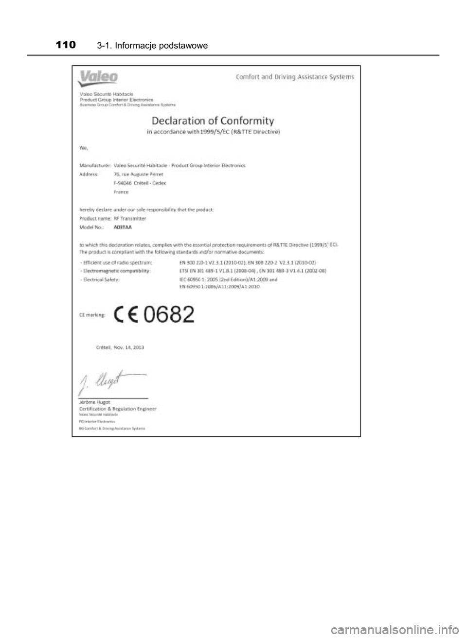 TOYOTA YARIS 2017  Instrukcja obsługi (in Polish) 1103-1. Informacje podstawowe
68 YARIS OM52J20E  12/21/16  11:25 AM  Page 110    (Black plate) 