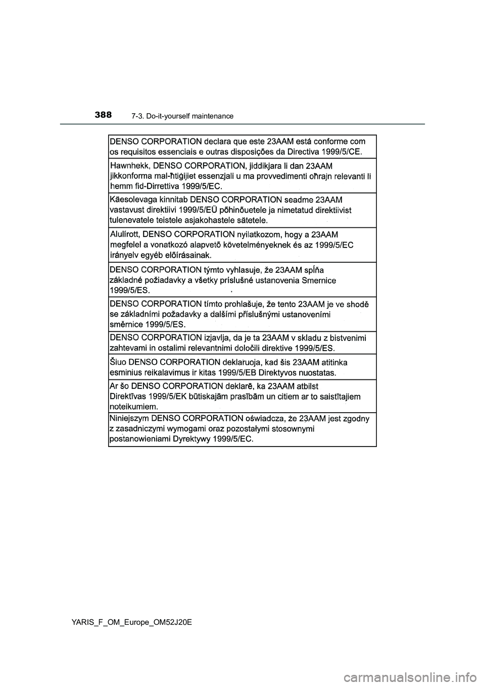 TOYOTA YARIS 2017  Owners Manual 3887-3. Do-it-yourself maintenance
YARIS_F_OM_Europe_OM52J20E 