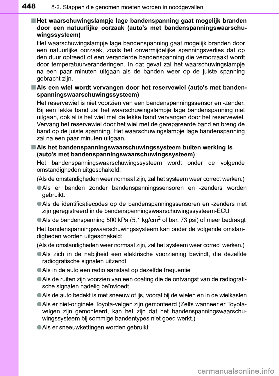 TOYOTA YARIS 2017 Instructieboekje (in Dutch) 4488-2. Stappen die genomen moeten worden in noodgevallen
YARIS_F_OM_Europe_OM52J20E■Het waarschuwingslampje lage bandenspanning gaat mogelijk branden
door een natuurlijke oorzaak (auto TOYOTA YARIS 2017 Instructieboekje (in Dutch) 4488-2. Stappen die genomen moeten worden in noodgevallen
YARIS_F_OM_Europe_OM52J20E■Het waarschuwingslampje lage bandenspanning gaat mogelijk branden
door een natuurlijke oorzaak (auto