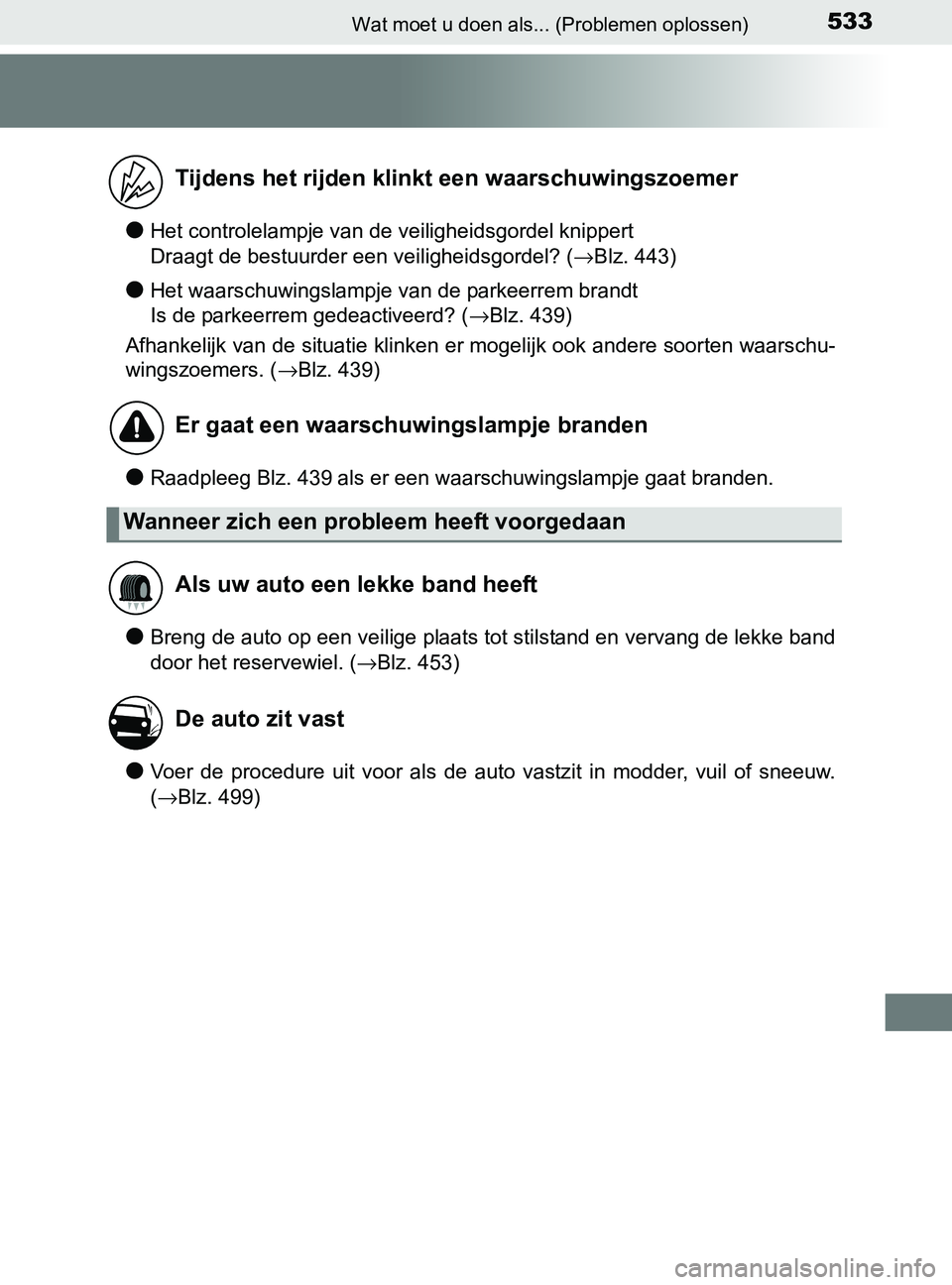TOYOTA YARIS 2017 Instructieboekje (in Dutch) 533Wat moet u doen als... (Problemen oplossen)
YARIS_F_OM_Europe_OM52J20E
●<002b004800570003004600520051005700550052004f0048004f004400500053004d00480003005900440051000300470048000300590048004c004f00 TOYOTA YARIS 2017 Instructieboekje (in Dutch) 533Wat moet u doen als... (Problemen oplossen)
YARIS_F_OM_Europe_OM52J20E
●<002b004800570003004600520051005700550052004f0048004f004400500053004d00480003005900440051000300470048000300590048004c004f00