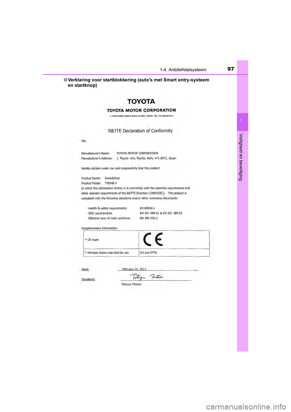 TOYOTA YARIS 2018 Instructieboekje (in Dutch) 971-4. Antidiefstalsysteem
1
Veiligheid en beveiliging
YARIS_HV_OM_Europe_OM52J66E■
Verklaring voor startblokkerin g (auto's met Smart entry-systeem
en startknop)
YARIS_HV_OM_Europe_OM52J66E.b TOYOTA YARIS 2018 Instructieboekje (in Dutch) 971-4. Antidiefstalsysteem
1
Veiligheid en beveiliging
YARIS_HV_OM_Europe_OM52J66E■
Verklaring voor startblokkerin g (auto's met Smart entry-systeem
en startknop)
YARIS_HV_OM_Europe_OM52J66E.b
